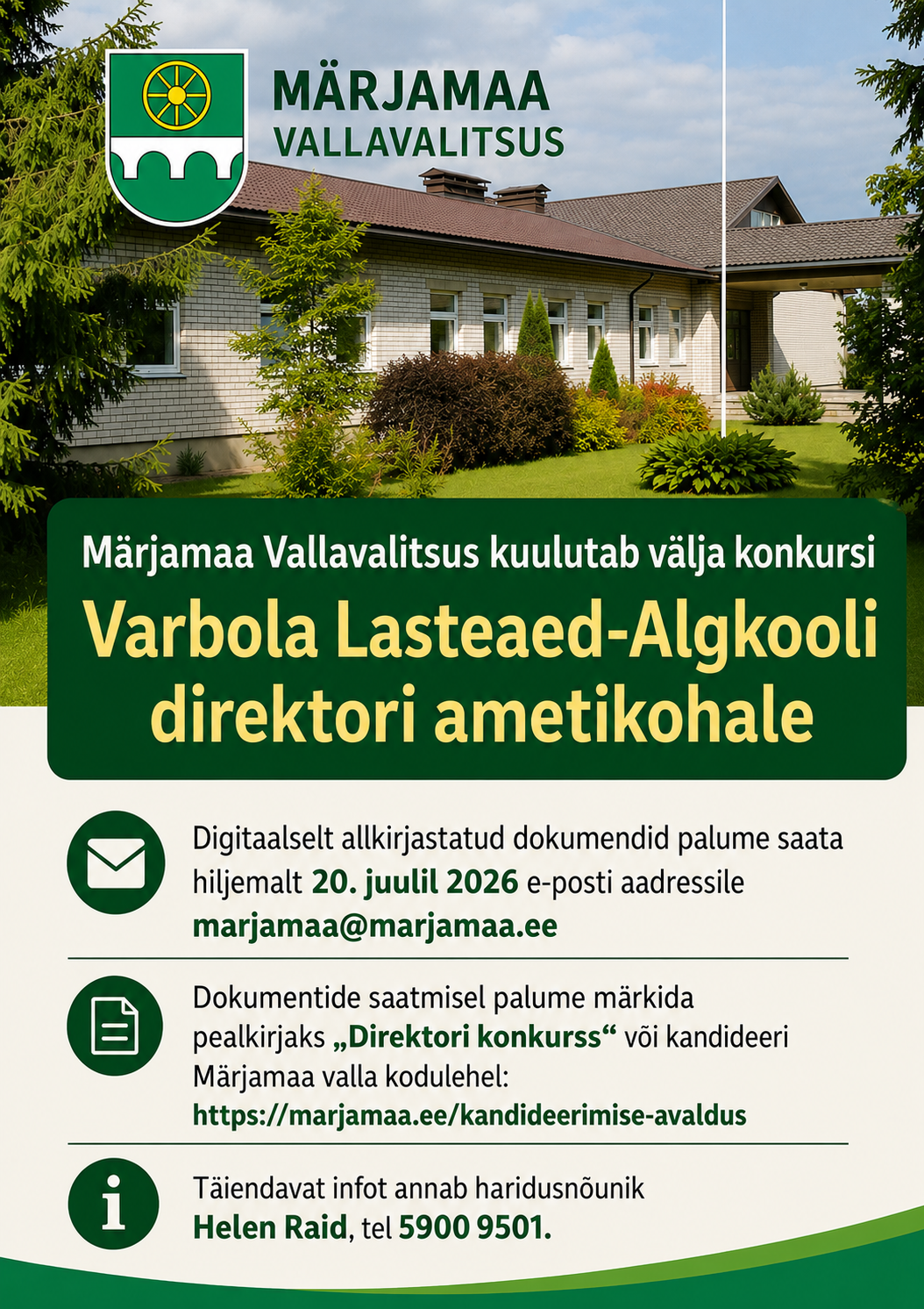 Kuulutusel ülaosas on pilt Varbola lasteaed-algkooli hoonest diagonaalis. Hoone on heledatest tellistest pruuni katusega. Maja ees on mõned põõsad ja lipumast. Pildi vasakus servas on Märjamaa valla vapp ja tekst: Märjamaa Vallavalitsus. Plakati allosas on lühendatud variant artiklis olevast tekstist.