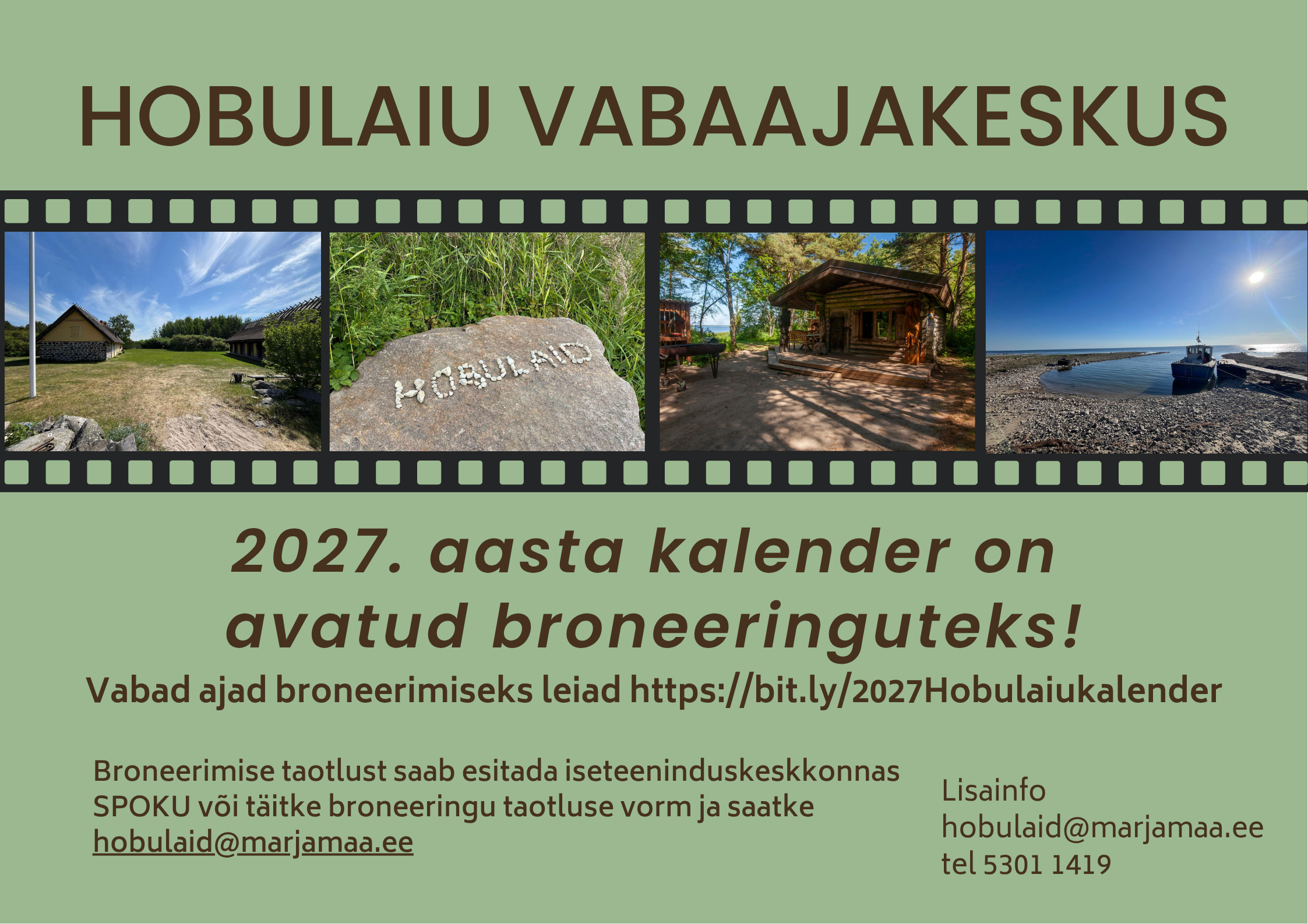 Tumerohelisel taustal on ülal tekst mustas kirjas HOBULAIU VABAAJAKESKUS. Selle all filmiriba vahel neli pilti Hobulaiust. Plakati alumises osas on sama tekst, mis artiklis.