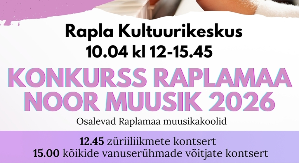 Raplamaa Noor Muusik 10.04.2026. uudise foto._0.jpg