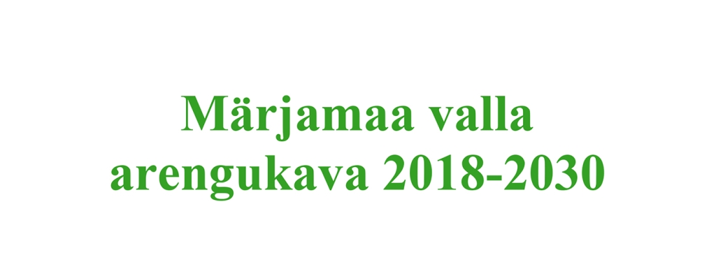 Märjamaa valla arengukava 2018-2030 uus redaktsioon-1. veeb._0.jpg